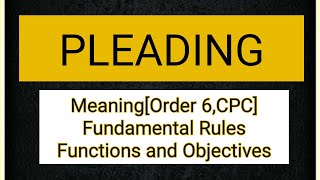 PLEADING Meaning Rules and Objectives of Pleading Drafting Pleading lecture notes Lawvita [upl. by Akkim993]