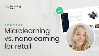 Micro Learning and Nano Learning for Online Retail Training [upl. by Yrogiarc729]