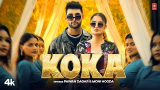 Koka  Pawan Dagar Moni Hooda Feat Ajit JangraVaishali Chaudhary  New Haryanvi Video Song 2024 [upl. by Pancho]