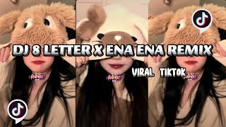 DJ 8 LETTER X ENA ENA REMIX REVERB VIRAL TIKTOK CHHYTANG MUSIC [upl. by Cletis662]