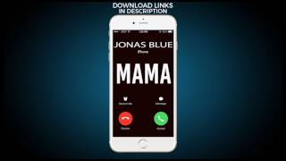 Mama Ringtone  Jonas Blue [upl. by Assennej599]