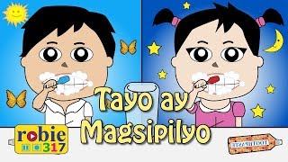 Tayo Ay Magsipilyo  Tagalog Brush Your Teeth Song  robie317 [upl. by Aimit790]