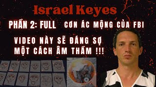 Israel Keyes Phần 2 Cơn ác mộng của FBI [upl. by Chernow]