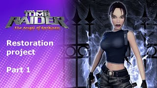 Lets Play Tomb Raider Angel of Darkness Restoration project  Part 1 [upl. by Lua11]