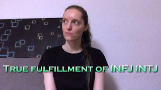 True fulfillment of INFJ INTJ [upl. by Anirbak]