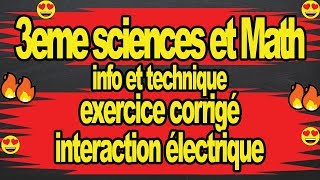 🔥🔥Exercice corrigé intéraction electrique cours physique 3eme science🔥🔥 [upl. by Attesoj179]