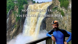 Montmorency Falls  Via Ferrata July 2023 [upl. by Odlavso682]