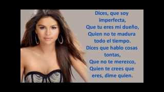 Selena Gomez  Dices LYRICS [upl. by Eidnam561]