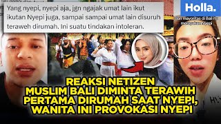 Reaksi Netizen Muslim Bali Diminta Terawih Pertama Dirumah Saat Nyepi Wanita Ini Provokasi Nyepi [upl. by Onailil]