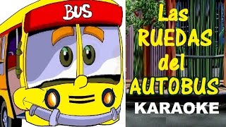 LAS RUEDAS DEL AUTOBUS  KARAOKE [upl. by Rider543]