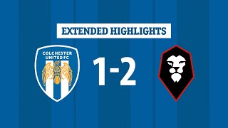 Extended Highlights  Colchester United 12 Salford City [upl. by Kirad]