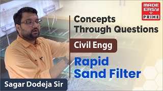 Rapid Sand Filter Concepts through Questions CE By Sagar Dodeja Sir  Faculty MADE EASY [upl. by Menendez830]