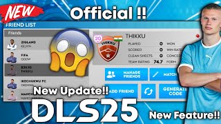 😱OFFICIAL DLS 25 Confirmed New Features  Dream League Soccer 2025 Friend List Feature  DLS 25 [upl. by Remington479]