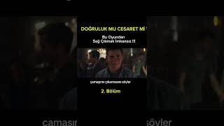 Doğruluk mu Cesaret mi  2 Bölüm filmönerileri sinema [upl. by Morganica]