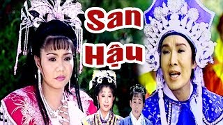 Cải Lương Xưa  San Hậu  Vũ Linh Ngọc Huyền Thoại Mỹ  cải lương hồ quảngtuồng cổ hay nhất [upl. by Ahcsrop348]