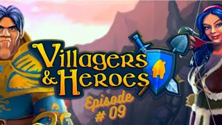 Villagers and Heroes  Gameplay  Lets Play  Episode 09 [upl. by Stoddart]