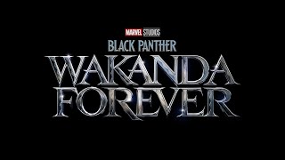 Black Panther Wakanda Forever 2022  Main Theme [upl. by Froh]