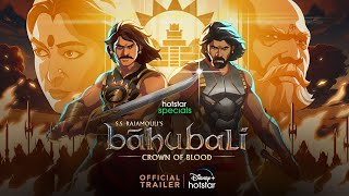 Hotstar Specials SS Rajamouli’s Baahubali  Crown of Blood  Official trailer  DisneyPlusHotstar [upl. by Aner]