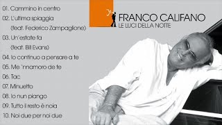 Franco Califano  Le luci della notte Full Album Il meglio della musica Italiana [upl. by Lorant]