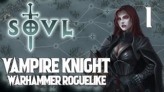 Baroness Seren and Her Undead Host  SOVL 1 Vampire Knight  Warhammer Tabletop Roguelike [upl. by Sinnelg]