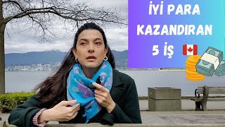 Kanadada İyi Para Kazandıran İşler  Kanadada Ne İş Yapılır [upl. by Persas329]