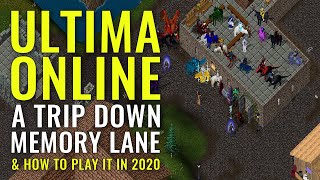 Ultima Online  A Trip Down Memory Lane amp How to Play in 2020 [upl. by Niwri]