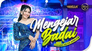 MENGEJAR BADAI  Lusyana Jelita Adella  OM ADELLA [upl. by Grory437]