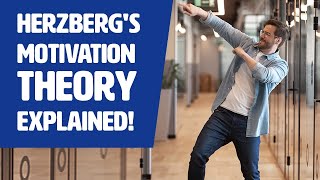 Herzbergs Motivation Theory EXPLAINED [upl. by Kassel]