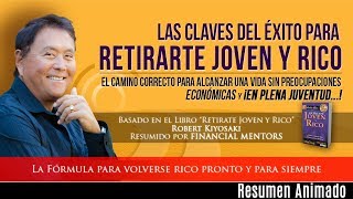 La Fórmula para Retirarse Joven y Rico  Obtén Riqueza Pronto y Para Siempre  Robert Kiyosaki [upl. by Suivatram]