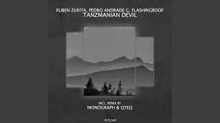 Tanzmanian Devil Monograph amp Qteq Remix  Short Edit [upl. by Otte]