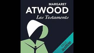 Margaret Atwood  La servante écarlate 2  Les Testaments  Livre Audio  Roman  Francais Complet [upl. by Avin]