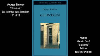 Georges Simenon “Gli intrusi” Les inconnus dans la maison 11 di 12 [upl. by Ardnuat799]