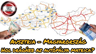 Ausztria  Magyarország Hol drágább az autópálya matrica [upl. by Milinda]