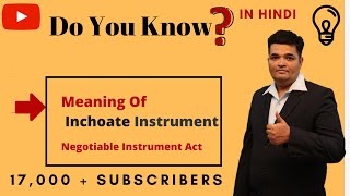 Inchoate Instrument  Negotiable Instrument Act  Types of Instrument  in Hindi [upl. by Emil]