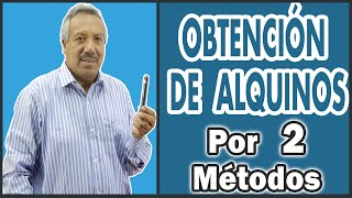 OBTENCIÓN DE ALQUINOS  Por 2 Métodos Detallado [upl. by Gelman769]