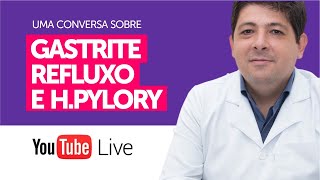 LIVE Como superar o Refluxo a Gastrite e o HPylori  Dr Juliano Teles [upl. by Nallak293]