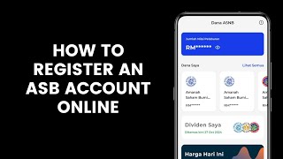 How to Register an ASB Account Online in the myASNB App [upl. by Cathryn694]