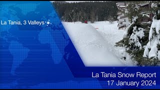 SkiLaTania Snow Report 17 Jan 2024 lataniacouk [upl. by Avat]