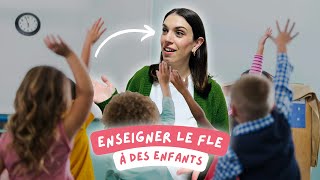 Enseigner le FLE à des enfants  comment faire [upl. by Windsor649]