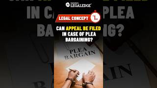 Can You Appeal a Plea Bargain clat2025 legalconcepts [upl. by Biernat]