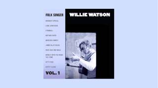 Willie Watson  quotRock Salt And Nailsquot Official Audio [upl. by Ostap]