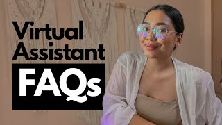 Virtual Assistant FAQs  Starting Rate 💰 How to Start 🤔 Etc [upl. by Soisanahta]