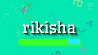 HOW TO PRONOUNCE RIKISHA QUICK AND EASY [upl. by Starobin40]