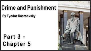 Crime and Punishment Audiobook by Dostoevsky  Part 3  Chapter 5 [upl. by Hecker]