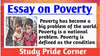 Essay on Poverty in English  Essay Writing on Poverty  StudyPrideCorner [upl. by Sidwohl543]