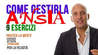 Ansia come gestirla esercizi e strategie [upl. by Lokkin]