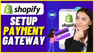 Shopify Payments Setup How To Add Payment Gateway [upl. by Erica814]