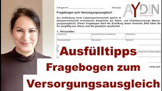 Fragebogen zum Versorgungsausgleich Ausfülltipps [upl. by Mcgannon49]