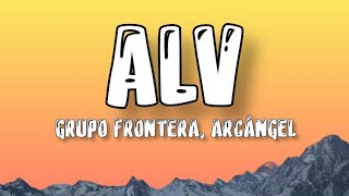 Grupo frontera Arcángel ❤️ ALV  letra [upl. by Nikolia]