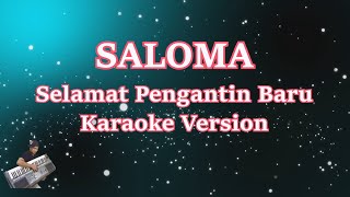 SALOMA  Selamat Pengantin Baru Karaoke  Saloma [upl. by Elbon]